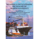 Witherbys Encyclopaedic Dictionary of Marine Insurance